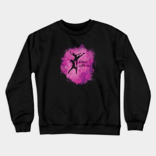 Dance with me - Abstract watercolor design Crewneck Sweatshirt